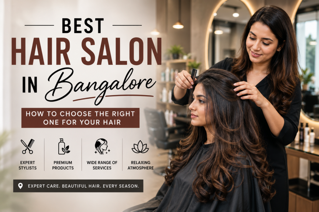 Best Hair Salon in Bangalore